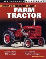BOOK - HOW TO RESTORE YOUR FARM TRACTOR  SFTBD., 8-1/4" X 10-5/8", 176 PGS., 10 COLOR, 200 B/W FOR FUN, PRACTICALITY OR PROFIT, FARM TRACTOR RESTORATION HAS BECOME EXTREMELY POPULAR. FOLLOW TWO TRACTORS THROUGH PROFESSIONAL RESTORATIONS AND EXAMINE CARBS, DIESEL SYSTEMS, HYDRAULICS, ENGINES AND  International Applications: IH MODELS