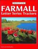 BOOK-- FARMALL LETTER SERIES TRACTORS BY GUY FAY & ANDY KRAUSHAAR